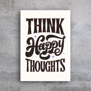 'Think Happy Thoughts'